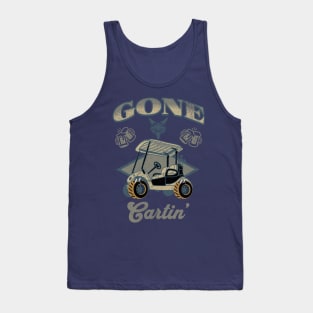 Funny Gone Cartin' golf cart tshirt Tank Top